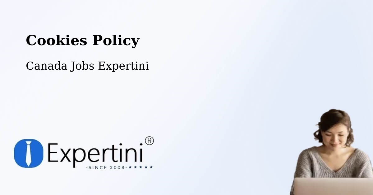 Cookies Policy - Canada Jobs Expertini