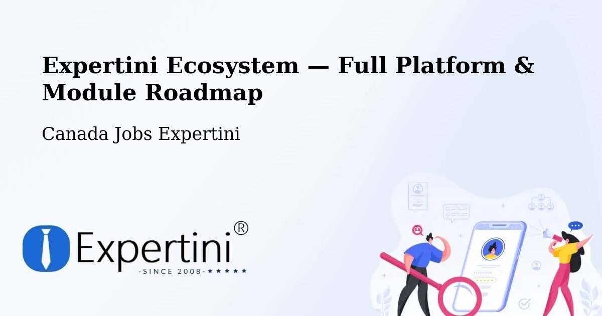 Expertini Ecosystem — Full Platform & Module Roadmap – Edmonton