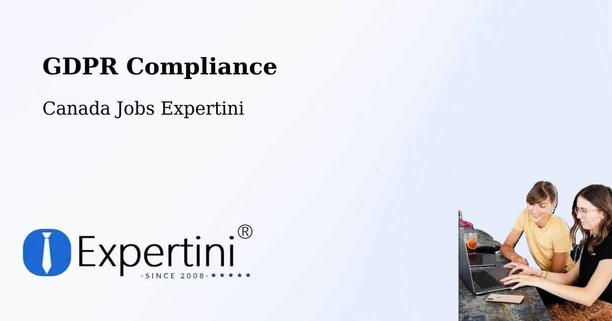 GDPR Compliance - Canada Jobs Expertini